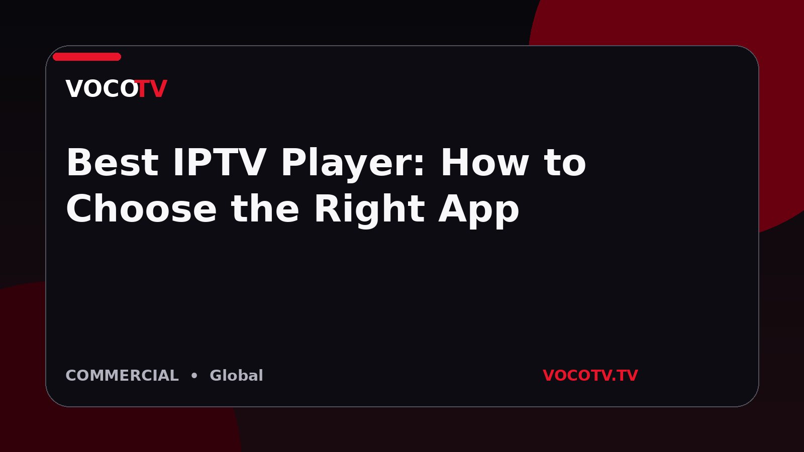 Best IPTV Player: How to Choose the Right App