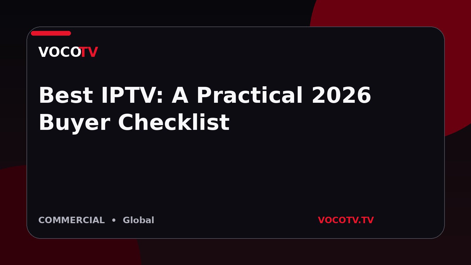 Best IPTV: A Practical 2026 Buyer Checklist