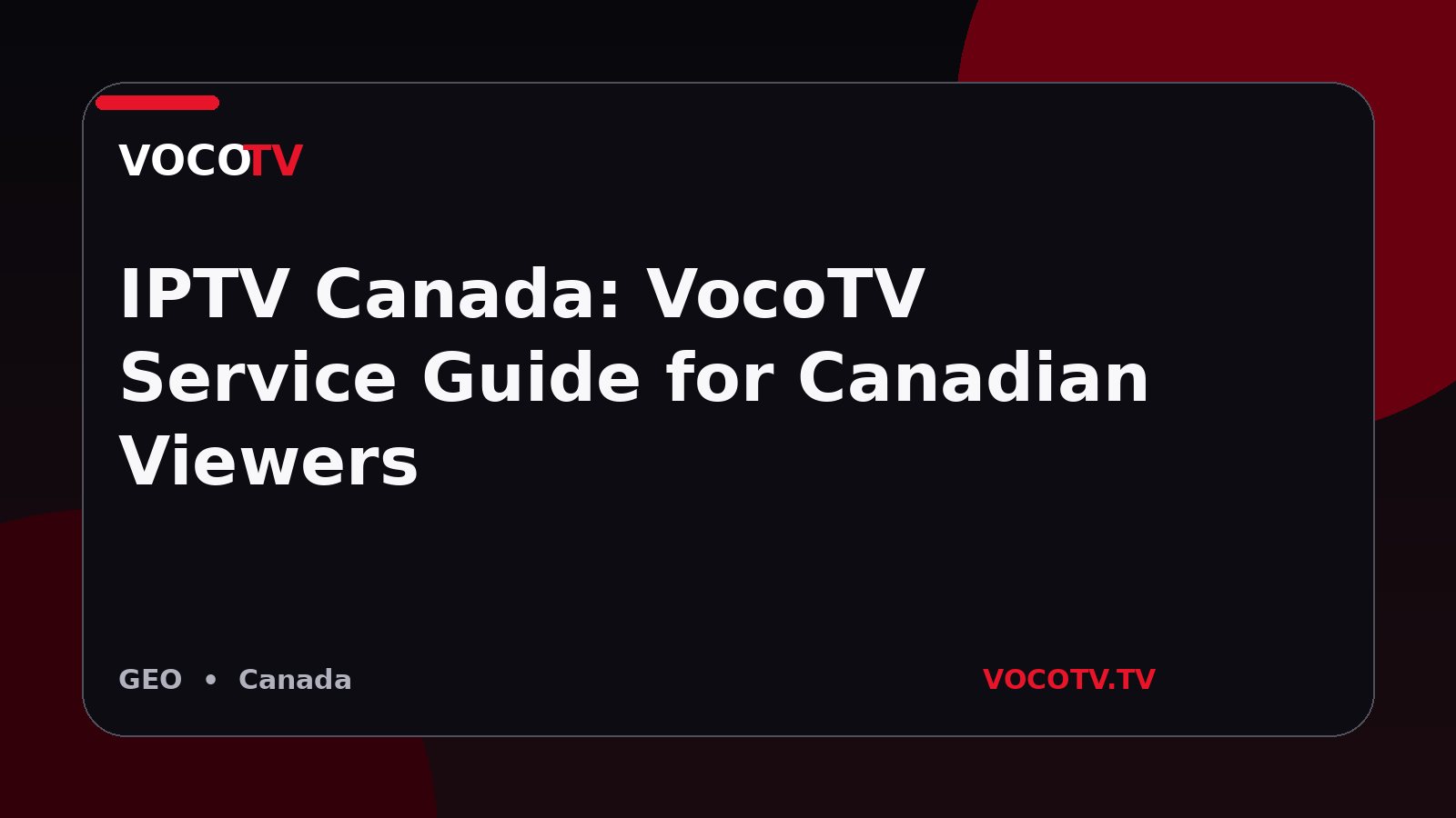 IPTV Canada: VocoTV Service Guide for Canadian Viewers