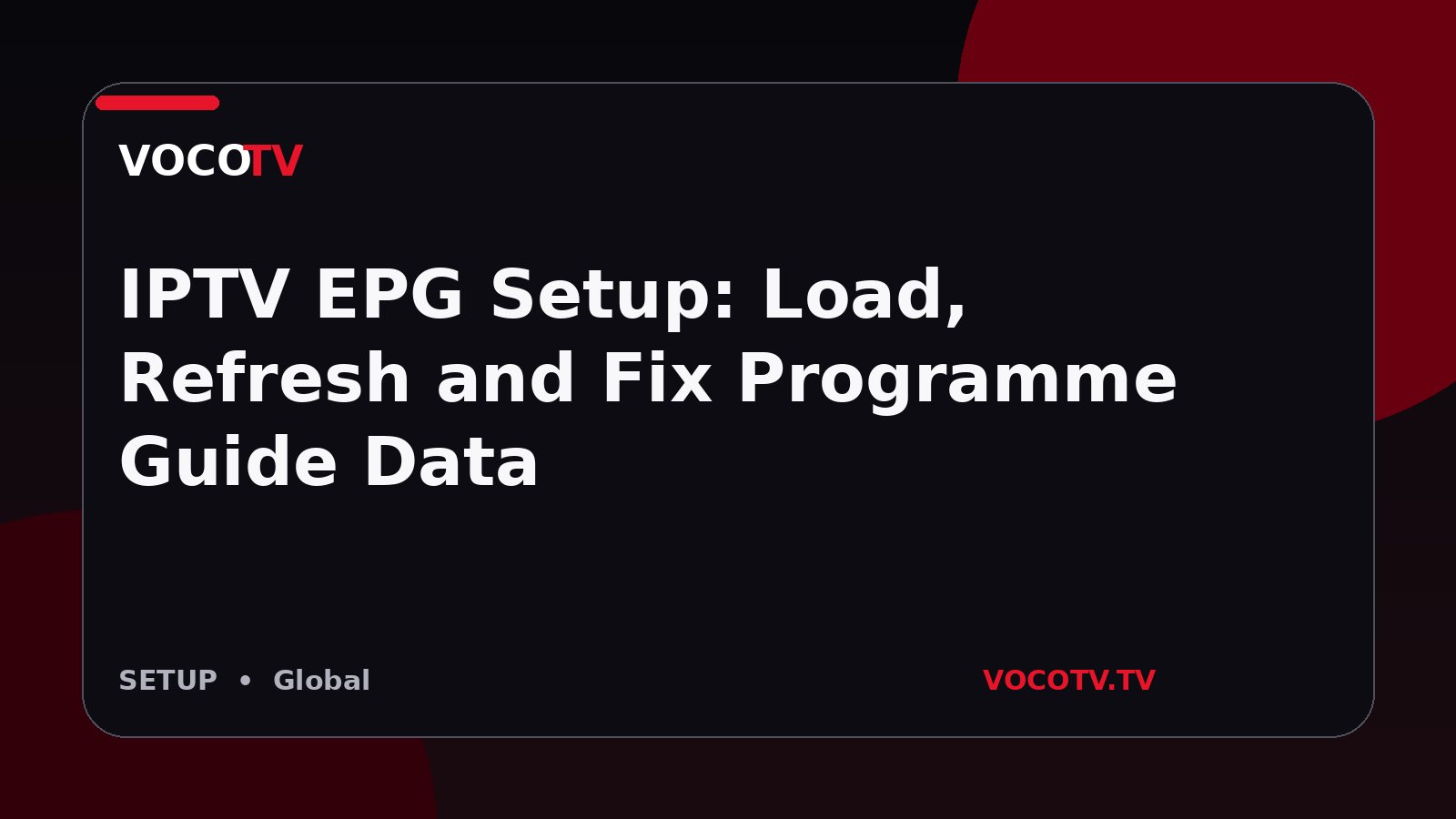 IPTV EPG Setup: Load, Refresh and Fix Programme Guide Data