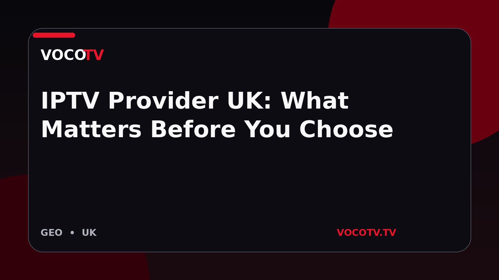 IPTV Provider UK: What Matters Before You Choose