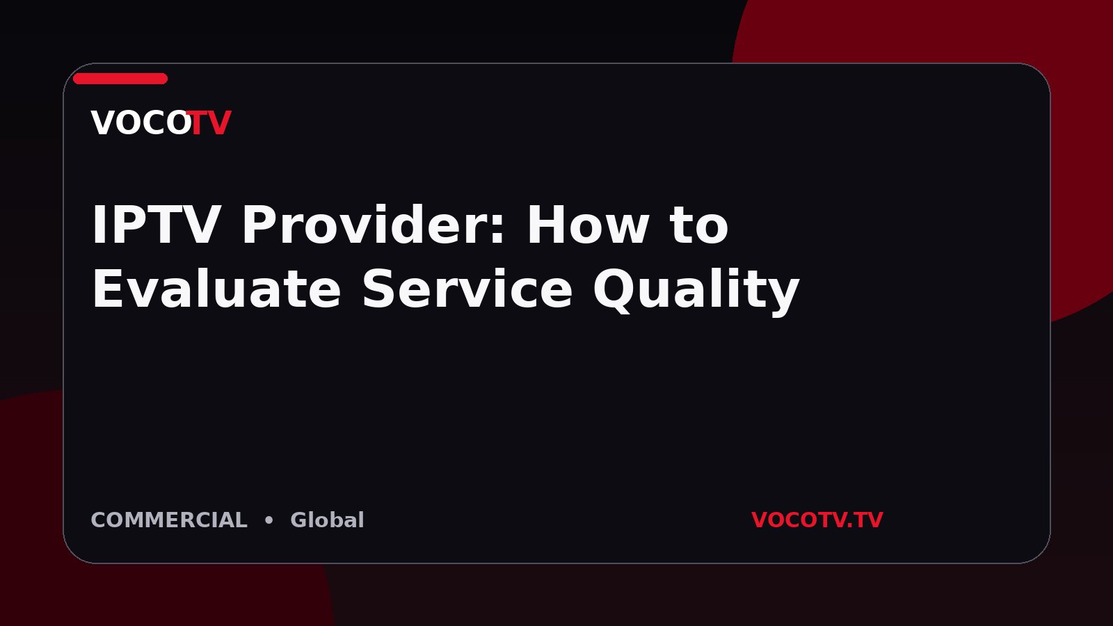 IPTV Provider: How to Evaluate Service Quality