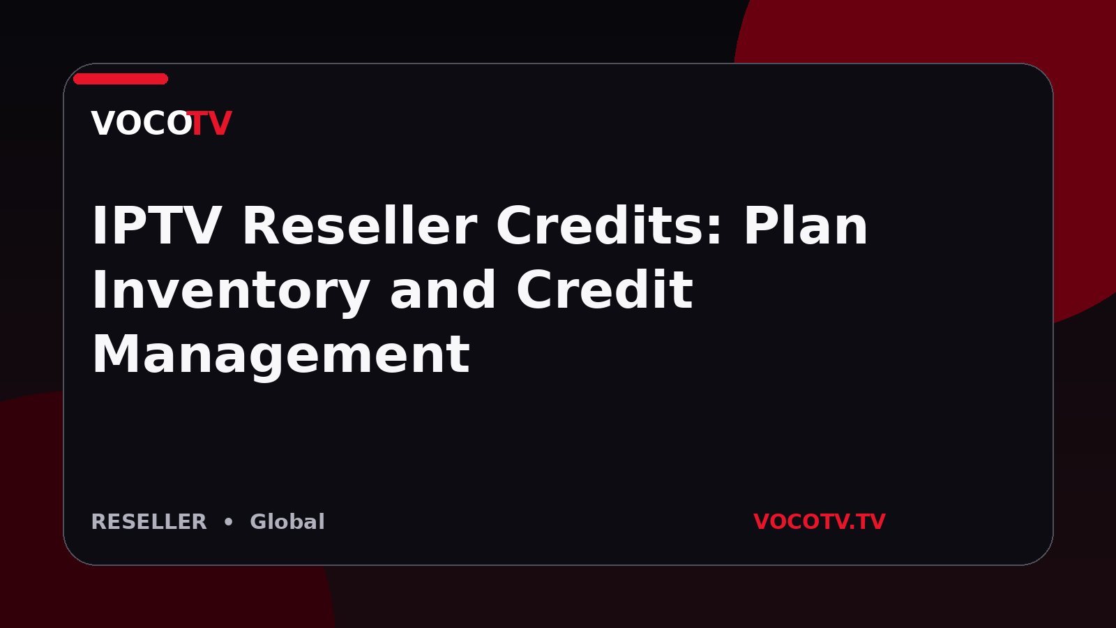IPTV Reseller Credits: Plan Inventory and Credit Management