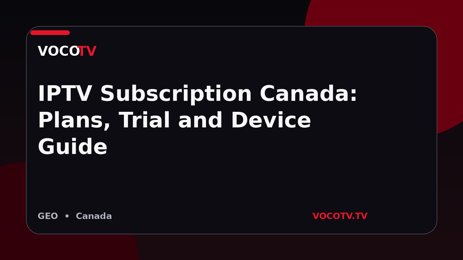 IPTV Subscription Canada: Plans, Trial and Device Guide