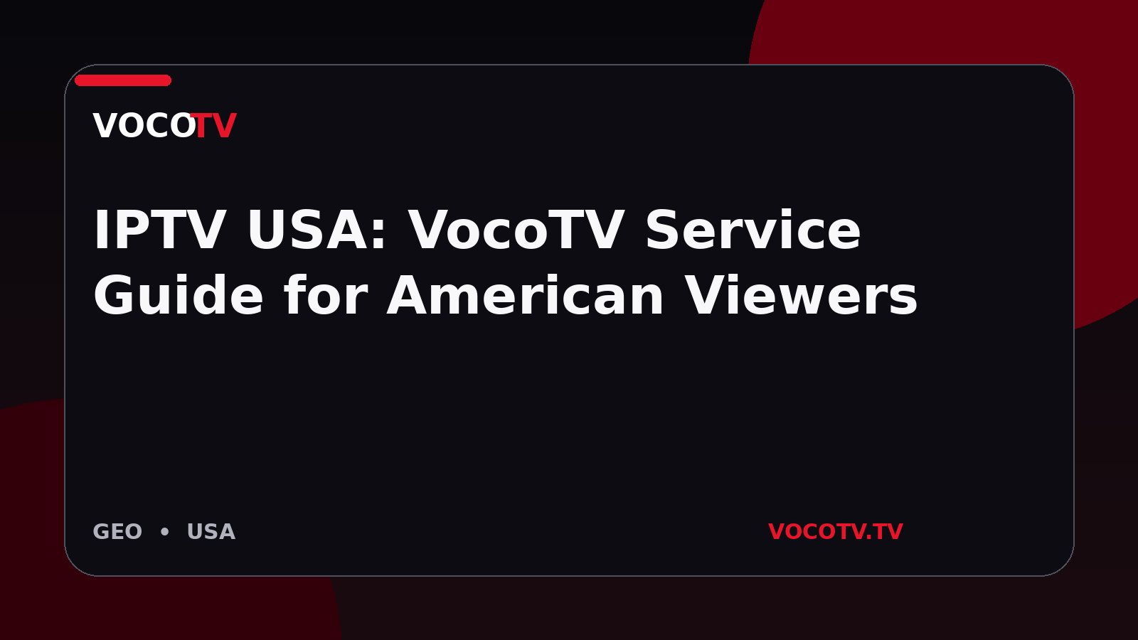 IPTV USA: VocoTV Service Guide for American Viewers