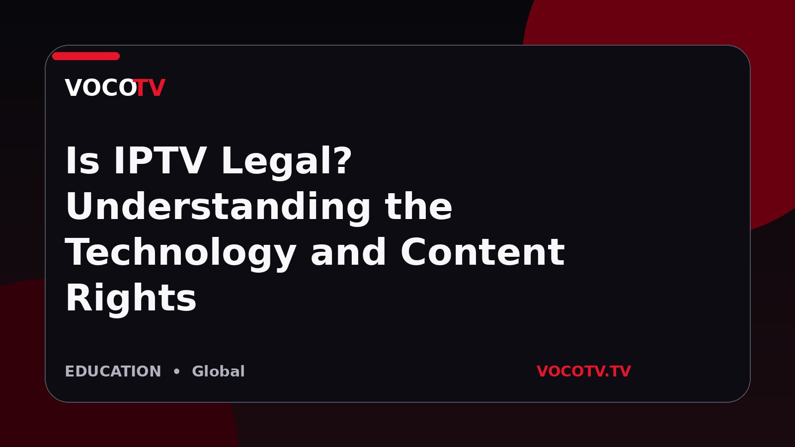 Is IPTV Legal? Understanding the Technology and Content Rights