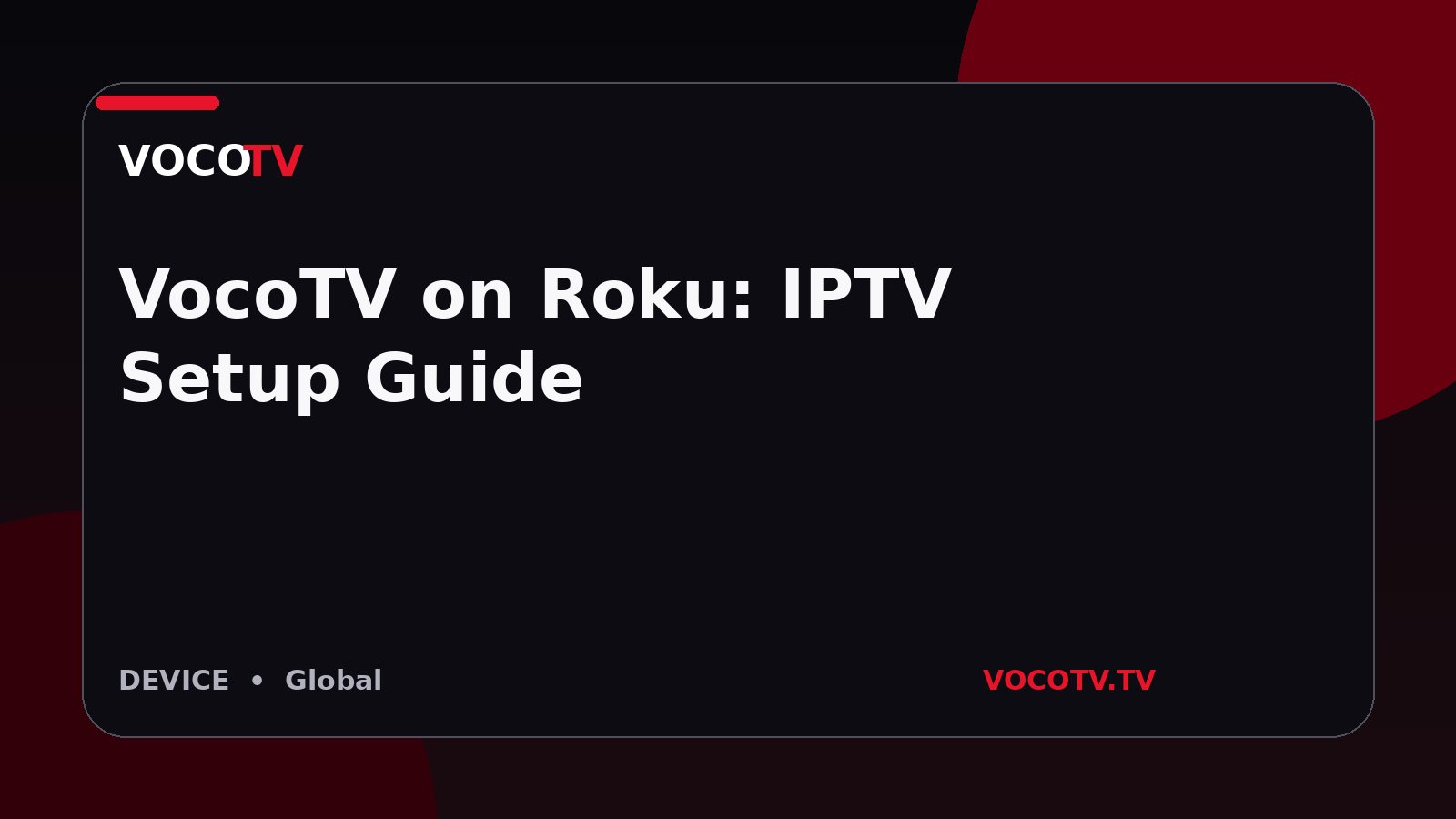 VocoTV on Roku: IPTV Setup Guide