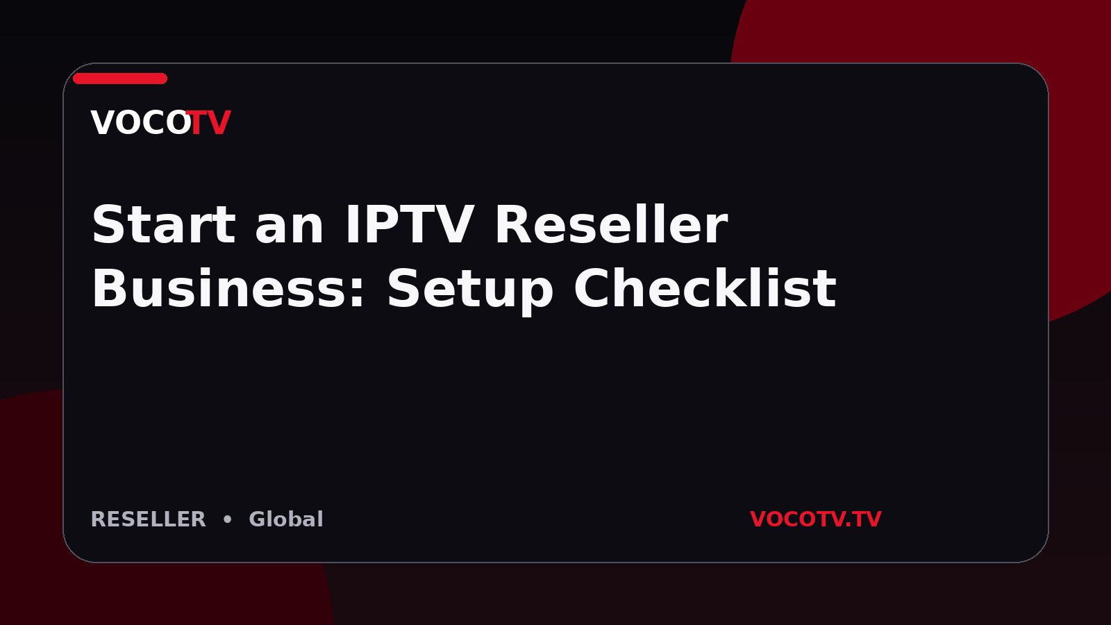 Start an IPTV Reseller Business: Setup Checklist