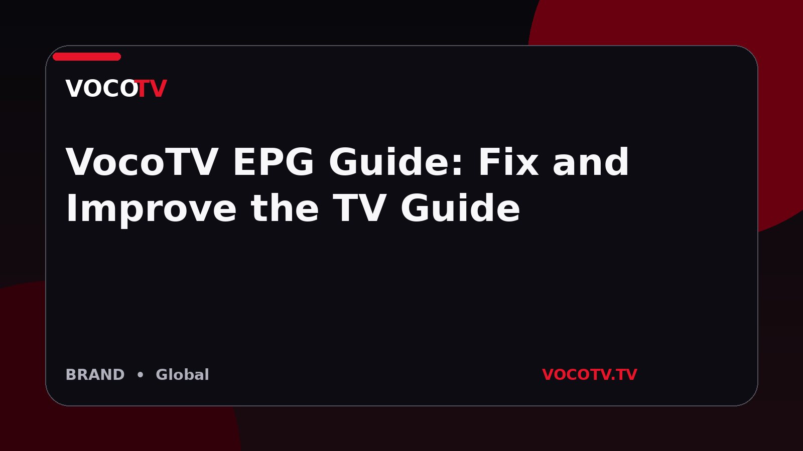 VocoTV EPG Guide: Fix and Improve the TV Guide